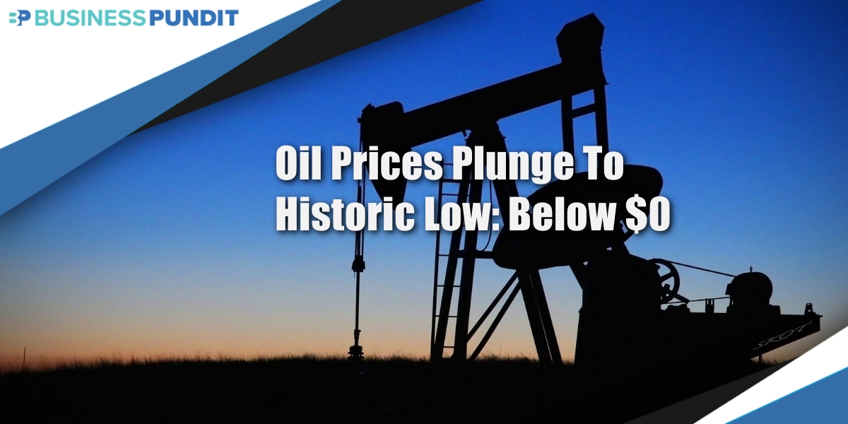 Oil Prices Drop Below $0